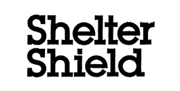 SHELTER SHIELD trademark