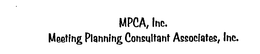 MPCA, INC. MEETING PLANNING CONSULTANT ASSOCIATES, INC. trademark