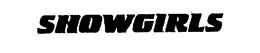 SHOWGIRLS trademark
