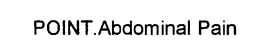 POINT.ABDOMINAL PAIN trademark