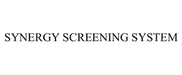 SYNERGY SCREENING SYSTEM trademark