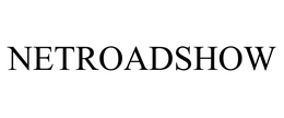 NETROADSHOW trademark