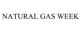 NATURAL GAS WEEK trademark