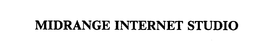 MIDRANGE INTERNET STUDIO trademark
