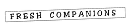 FRESH COMPANIONS trademark