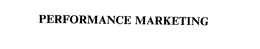 PERFORMANCE MARKETING trademark