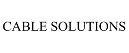 CABLE SOLUTIONS trademark