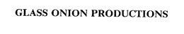 GLASS ONION PRODUCTIONS trademark