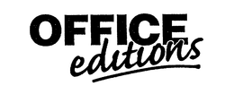OFFICE EDITIONS trademark