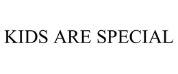 KIDS ARE SPECIAL trademark