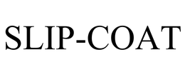 SLIP-COAT trademark