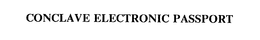 CONCLAVE ELECTRONIC PASSPORT trademark