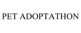 PET ADOPTATHON trademark
