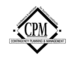 A CONFERENCE & EXHIBITION FOR BUSINESS CONTINUITY CPM CONTINGENCY PLANNING & MANAGEMENT trademark