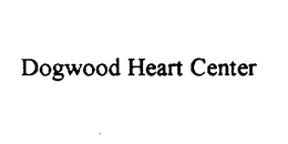 DOGWOOD HEART CENTER trademark