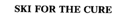 SKI FOR THE CURE trademark