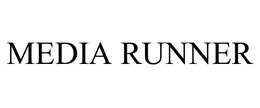 MEDIA RUNNER trademark