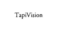 TAPIVISION trademark