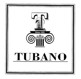 T TUBANO SINCE 1929 trademark