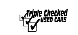 TRIPLE CHECKED USED CARS trademark