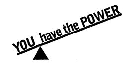 YOU HAVE THE POWER trademark