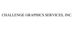 CHALLENGE GRAPHICS SERVICES, INC. trademark