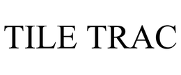 TILE TRAC trademark