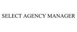 SELECT AGENCY MANAGER trademark