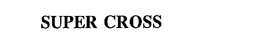 SUPER CROSS trademark