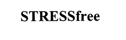 STRESSFREE trademark