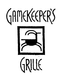 GAMEKEEPER'S GRILLE trademark