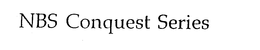 NBS CONQUEST SERIES trademark