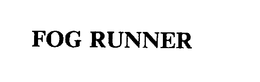 FOG RUNNER trademark