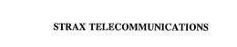 STRAX TELECOMMUNICATIONS trademark