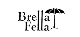 BRELLA FELLA trademark