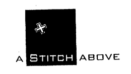 A STITCH ABOVE trademark