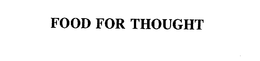 FOOD FOR THOUGHT trademark