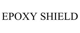 EPOXY SHIELD trademark
