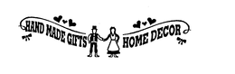 HAND MADE GIFTS HOME DECOR trademark