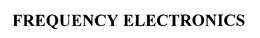 FREQUENCY ELECTRONICS trademark