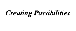 CREATING POSSIBILITIES trademark