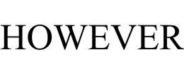 HOWEVER trademark