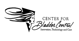 CENTER FOR BLADDER CONTROL INNOVATION, TECHNOLOGY AND CARE trademark