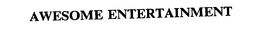 AWESOME ENTERTAINMENT trademark