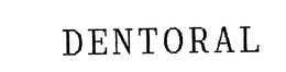DENTORAL trademark