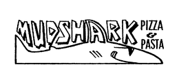 MUDSHARK PIZZA & PASTA trademark