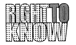 RIGHT TO KNOW trademark
