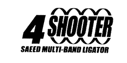 4 SHOOTER SAEED MULTI-BAND LIGATOR trademark
