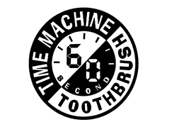 60 SECOND TIME MACHINE TOOTHBRUSH trademark