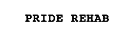 PRIDE REHAB trademark
